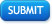 Submit